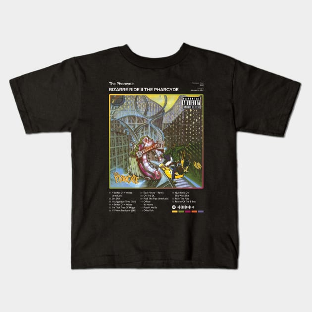 The Pharcyde - Bizarre Ride II The Pharcyde Tracklist Album Kids T-Shirt by 80sRetro